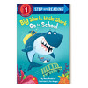 英文原版 Step into Reading 1 - Big Shark  Little Shark Go to School 大鲨鱼 小鲨鱼上学 英文版 进口英语原版书籍 商品缩略图0