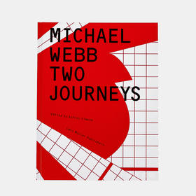 Michael Webb: Two Journeys / 迈克尔·韦伯：两次旅行