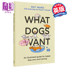 预售 【中商原版】狗狗在想什么 英文原版 What Dogs Want Mat Ward Rupert Fawcett
