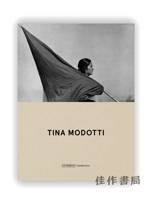 Tina Modotti: Essentials / 蒂娜·莫多蒂：要领 商品图0