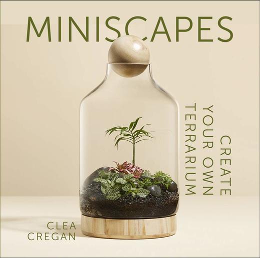 嘉德文库丨Miniscapes: Create your own terrarium 商品图0