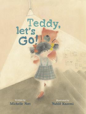 泰迪，咱们走吧！儿童绘本故事书 Michelle Nott 英文原版 Teddy  Let’s Go! 