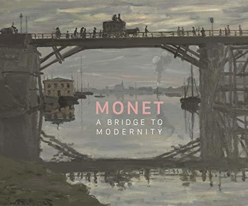 莫奈:通往现代性的桥梁 绘画艺术史 英文原版 Monet: A Bridge to Modernity 商品图0