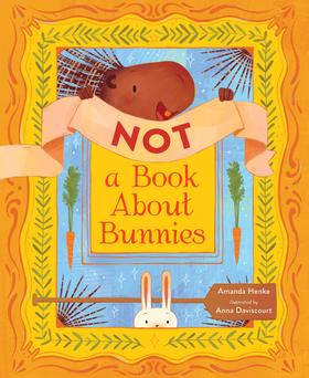 不是一本关于兔子的书 儿童绘本故事书 英文原版 Not A Book About Bunnies