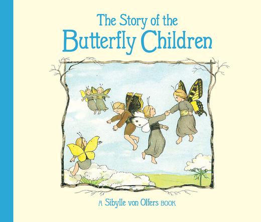 蝴蝶小孩的故事 儿童绘本故事书 Sibylle von Olfers 英文原版 The Story of the Butterfly Children 商品图0