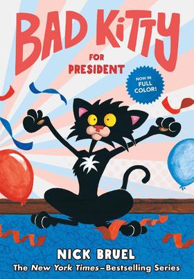 小坏猫当主席 儿童绘本故事书 英文原版 Bad Kitty for President