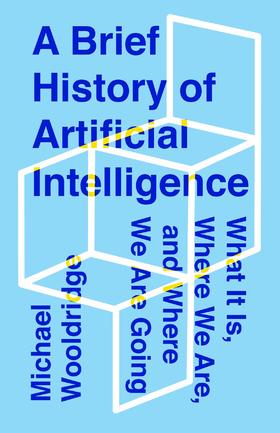 人工智能简史  迈克尔·伍尔德里奇Michael Wooldridge 英文原版 A Brief History of Artificial Intelligence