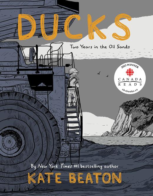 鸭：油田的两年岁月 凯特·比顿 图像回忆录自传 英文原版 Ducks: Two Years in the Oil Sands 商品图0