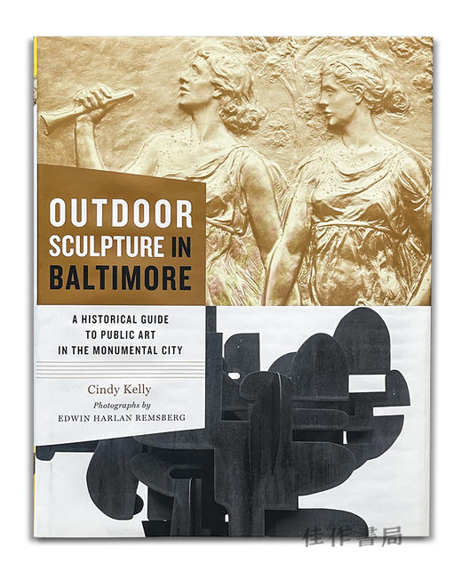 Outdoor Sculpture in Baltimore: A Historical Guide to Public Art in the Monumental City / 巴尔的摩的户外雕塑： 商品图0