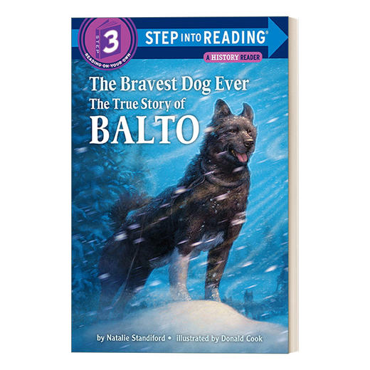英文原版 Step into Reading 3 - The Bravest Dog Ever The True Story of Balto 勇敢的狗 巴尔托的真实故事 进口英语原版书籍 商品图0