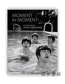 Moment by Moment: Photographs by John Loengard / 约翰·洛恩加德摄影：瞬间