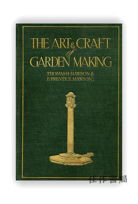 Mawson: The Art and Craft of Garden Making / 莫森:园林制作的艺术和工艺