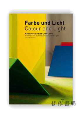 Colour and Light：Materials for a Theory of Colour and Light / 色彩和光线：色彩与光理论的材料