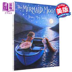 【中商原版】Briony May Smith：The Mermaid Moon 美人鱼的人类朋友 英文原版 精品绘本 儿童故事 4-6岁