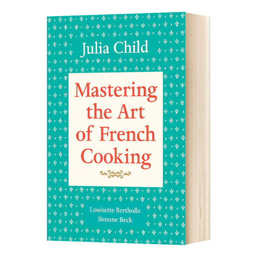 英文原版 Mastering the Art of French Cooking  Volume 1 掌握烹饪法国菜的艺术1 法国菜谱 英文版 商品图0