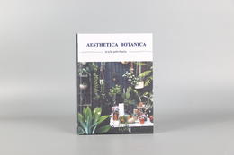 植物美学/Aesthetica Botanica - A Life with Plants