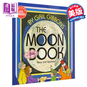 【中商原版】关于月球的书（新版）The Moon Book 儿童科普绘本 月球知识 Gail Gibbons 名家绘本 英文原版 9岁以上 新版