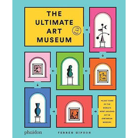 现货 终极艺术博物馆 英文原版 The Ultimate Art Museum 艺术画册 Phaidon出版社 精装