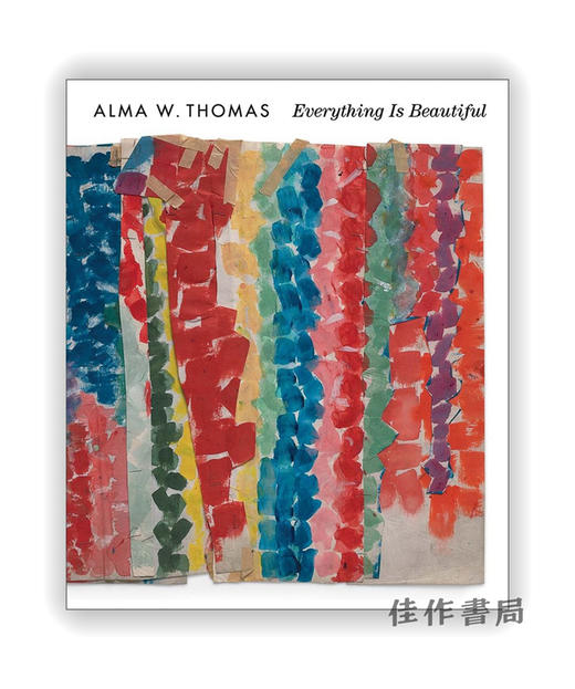 Alma W. Thomas: Everything Is Beautiful / 阿尔玛·W·托马斯：一切皆美好 商品图0