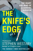 刀锋人生 打开心外科医生的心 斯蒂芬·韦斯塔比 英文原版 The Knife's Edge 商品缩略图0