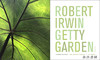 Robert Irwin:Getty Garden / 罗伯特·欧文:盖蒂花园 商品缩略图1