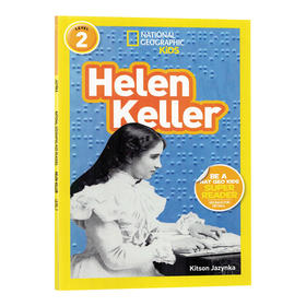 英文原版 National Geographic Kids Readers L2 Helen Keller 国家地理分级读物第2级 海伦凯勒 英文版 进口英语原版书籍