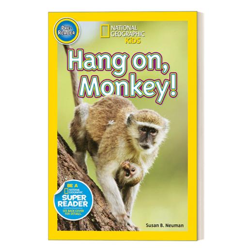 英文原版 National Geographic Kids Readers Pre-reader Hang On Monkey国家地理儿童读物预备级 猴子 坚持住 英文版进口英语书 商品图1