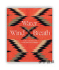 Water、Wind、Breath: Southwest Native Art in the Barnes Foundation / 水、风、呼吸：巴恩斯基金会的西南本土艺术 商品缩略图0