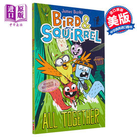 【中商原版】学乐桥梁漫画小鸟和松鼠7 Bird & Squirrel 7 All Together英文原版儿童图像小说儿童漫画图画小说James Burks