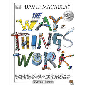 DK百科全书 事物的运作方式 英文原版 The Way Things Work 机器世界的指南 了解机器的基本原理和发展 David Macaulay