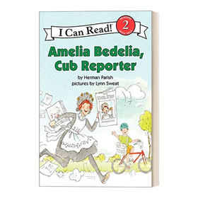 Collins柯林斯 英文原版 Amelia Bedelia  Cub Reporter 阿米莉亚初任记者 糊涂女佣分级阅读 I Can Read Level 2 英文版 进口英语原版书籍