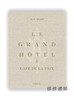 Le Grand Hotel & Cafe de la Paix : French Art de Vivre / 大酒店及巴黎和平咖啡馆：法式生活的艺术 商品缩略图0