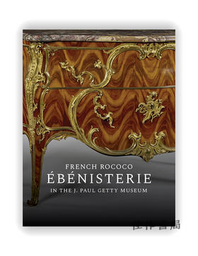 French Rococo Ebenisterie in the J. Paul Getty Museum / 盖蒂博物馆藏法法国洛可可式建筑