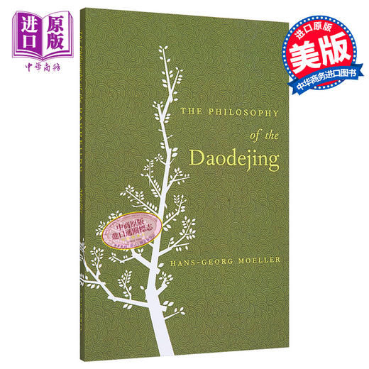 预售 【中商原版】东西之道 道德经与西方哲学 The Philosophy of the Daodejing 英文原版 汉斯格奥尔格梅勒 Hans Georg Moeller 商品图0