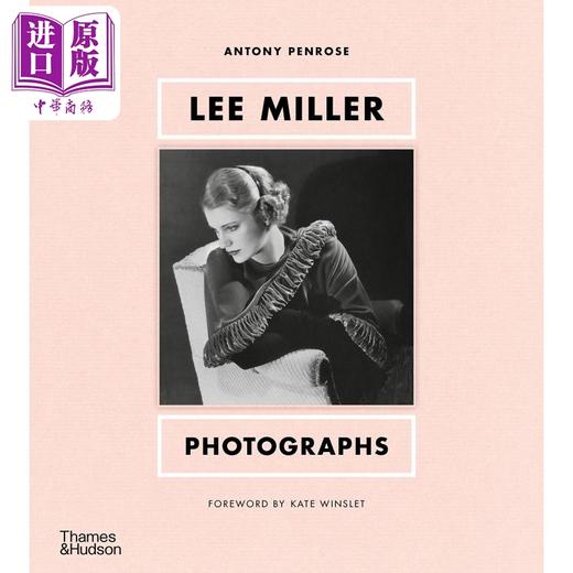 【中商原版】Lee Miller: Photographs 进口艺术 李·米勒：摄影作品  商品图0