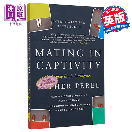 【中商原版】亲密陷阱 英文原版 Mating in Captivity How to keep desire and passion alive in longterm relationship 商品图0