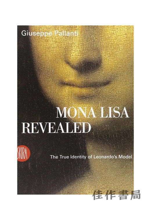 Mona Lisa Revealed: The True Identity of Leonardo’s Model / 蒙娜丽莎揭秘：莱昂纳多模特的真实身份 商品图0