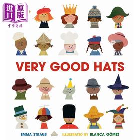 【中商原版】Blanca Gomez：Very Good Hats 很好的帽子 英文原版 进口图书 儿童绘本 故事图画书 精装 精品绘本 儿童读物