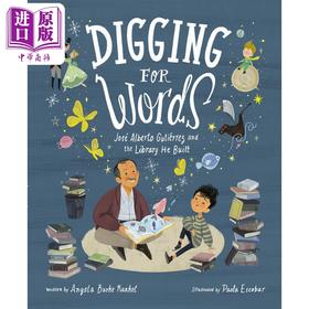 【中商原版】Paola Escobar：Digging for Words 星期六图书馆 英文原版进口图书 儿童绘本故事图画书 精品绘本故事书儿童读物