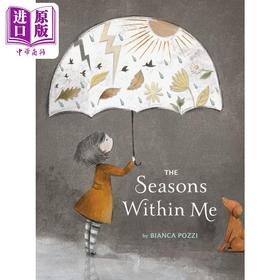 【中商原版】Bianca Pozzi：The Seasons Within Me内心感受的季节 英文原版 进口图书 儿童绘本 故事图画书 亲子读物童书