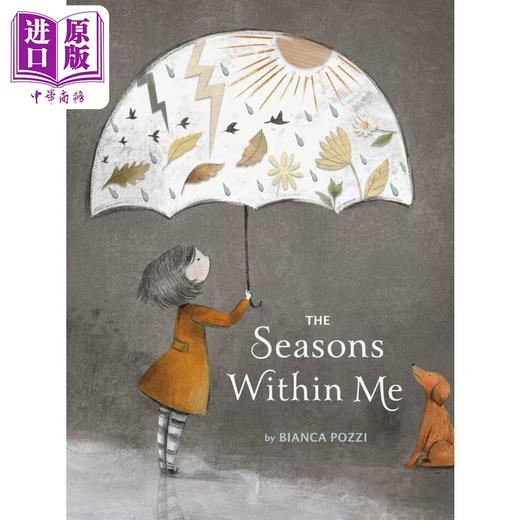 【中商原版】Bianca Pozzi：The Seasons Within Me内心感受的季节 英文原版 进口图书 儿童绘本 故事图画书 亲子读物童书 商品图0