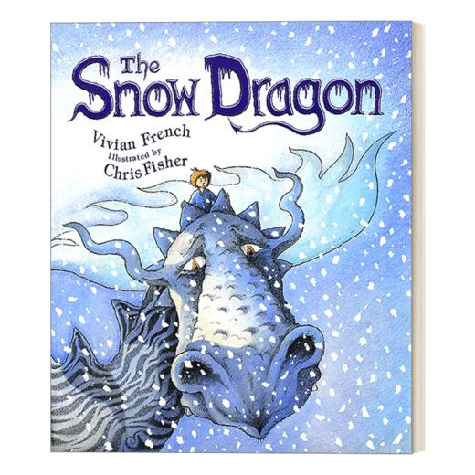 英文原版 The Snow Dragon 冰雪龙 Vivian French儿童故事书 英文版 进口英语原版书籍 商品图0