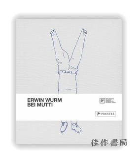 Erwin Wurm：Bei Mutti / 欧文·沃姆：在母亲家