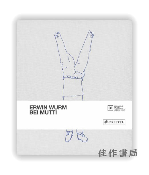 Erwin Wurm：Bei Mutti / 欧文·沃姆：在母亲家 商品图0