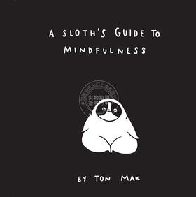 做自己就很好 Ton Mak绘本 英文原版 A Sloth's Guide to Mindfulness