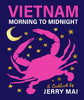 越南：早上到午夜：Jerry Mai的食谱 英文原版 Vietnam: Morning to Midnight : A cookbook by Jerry Mai 商品缩略图0