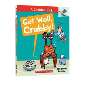 英文原版A Crabby Book暴躁的蟹蟹#4: Get Well, Crabby! 快好起来 !