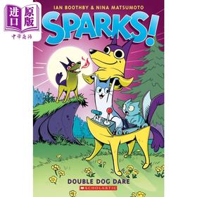 【中商原版】学乐桥梁漫画 真假狗英雄2 Sparks 2 Double Dog Dare 儿童图像小说 故事图画书 英文原版 进口图书