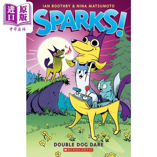 【中商原版】学乐桥梁漫画 真假狗英雄2 Sparks 2 Double Dog Dare 儿童图像小说 故事图画书 英文原版 进口图书 商品图0