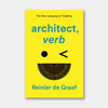 OMA合伙人 Reinier de Graaf 新书：建筑，动词 architecture, verb 商品缩略图0